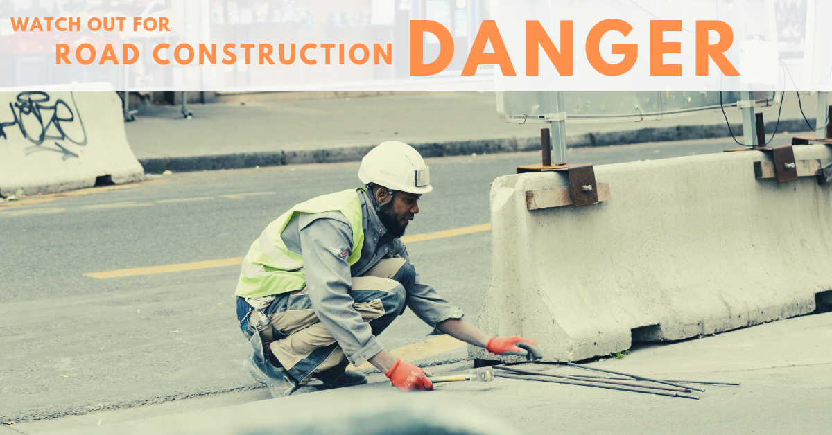 Road Construction Danger