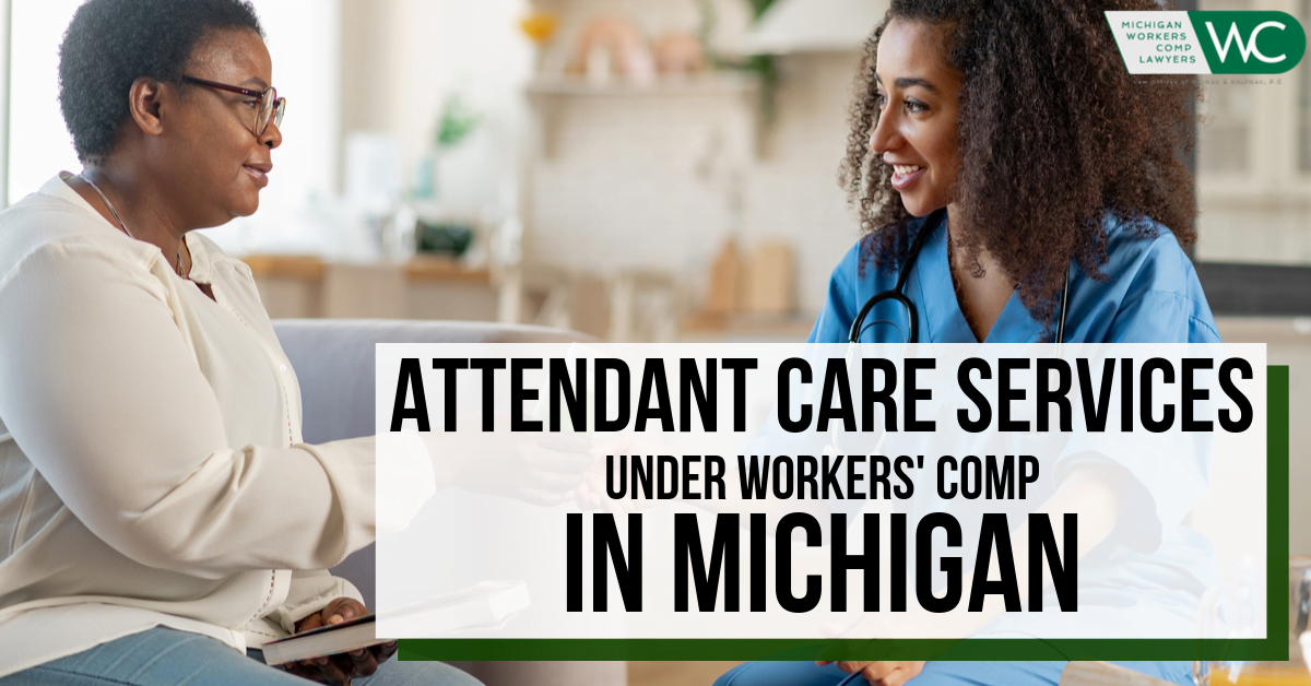Attendant Care Services Under Workers' Comp in Michigan