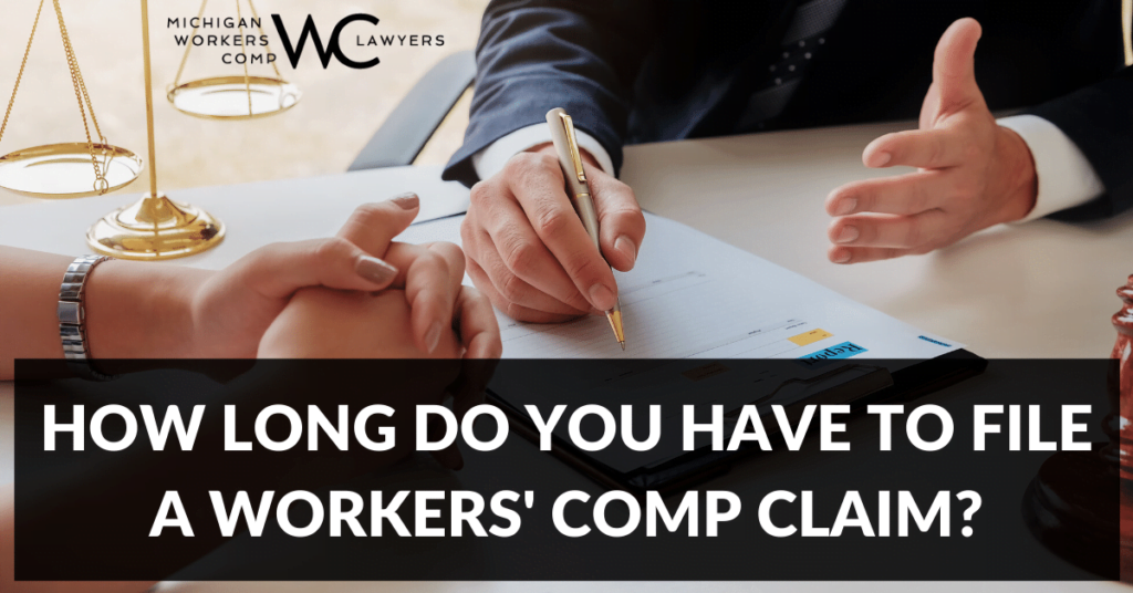 How Long Do You Have To Claim Workers' Comp in Michigan?