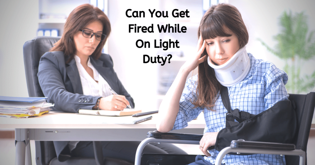 Can You Get Fired While On Light Duty?