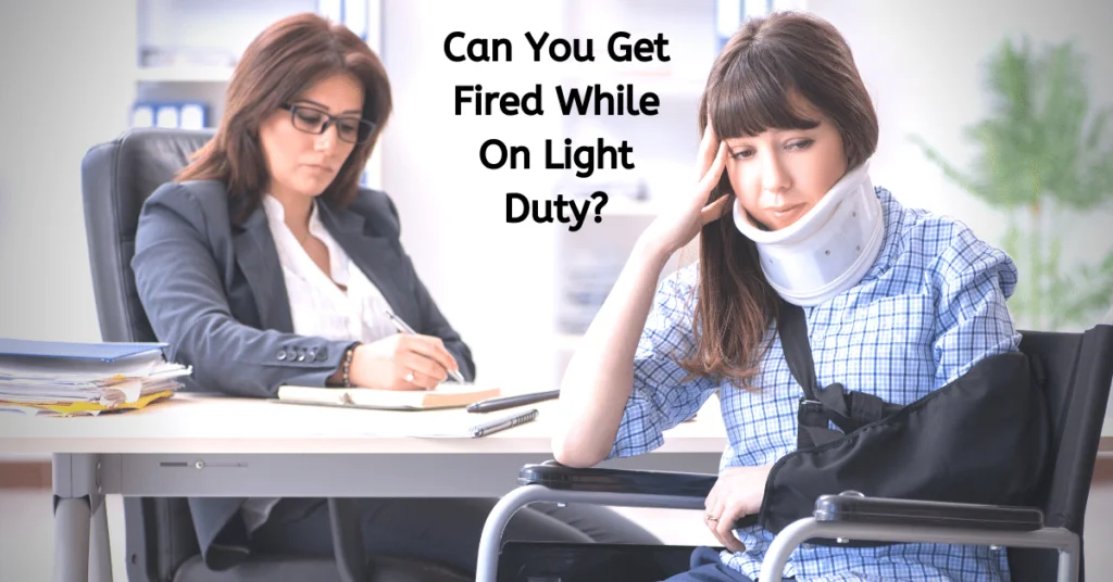 Can You Get Fired While On Light Duty?