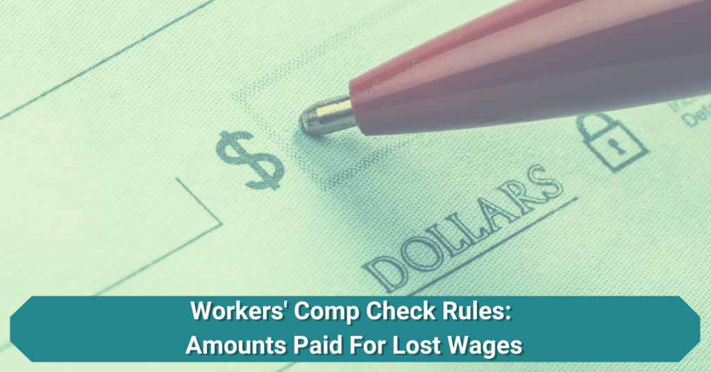 Workers' Comp Check Rules Explained & Amounts Paid for Lost Wages
