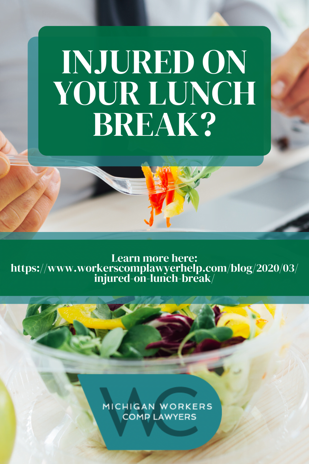 Injured On Lunch Break Workers\' Comp Claims: What You Need To Know