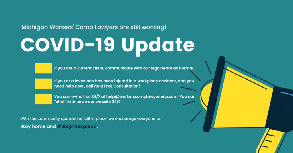 Michigan Workers' Comp Lawyers COVID-19 Update