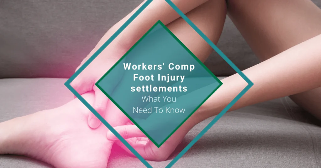 Workers' Comp Foot Injury Settlements: What You Need To Know