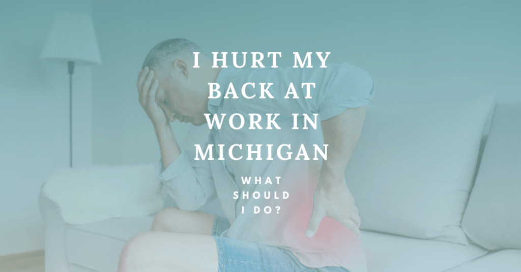 I Hurt My Back At Work, What Should I Do?