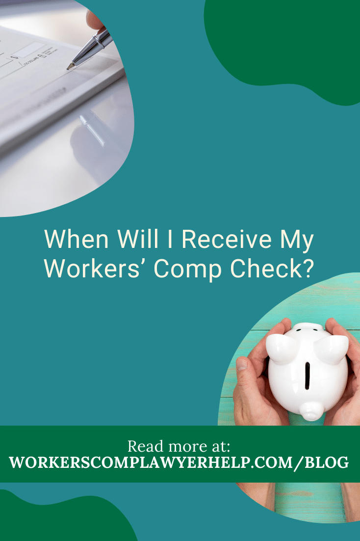 When Will I Receive My Workers\' Comp Check?