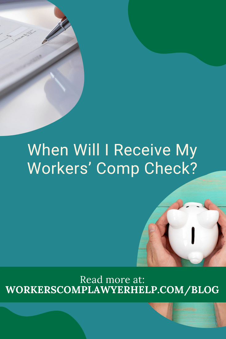 When Will I Receive My Workers' Comp Check?