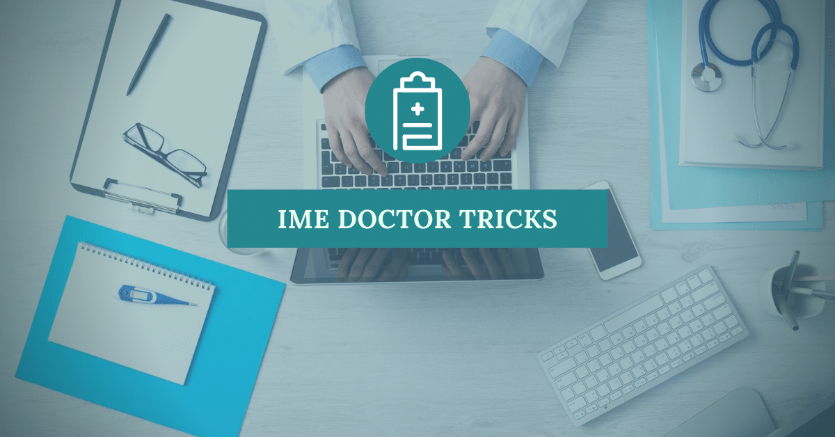Ime Doctor Tricks To Be Aware Of Independent Medical Exam Alert
