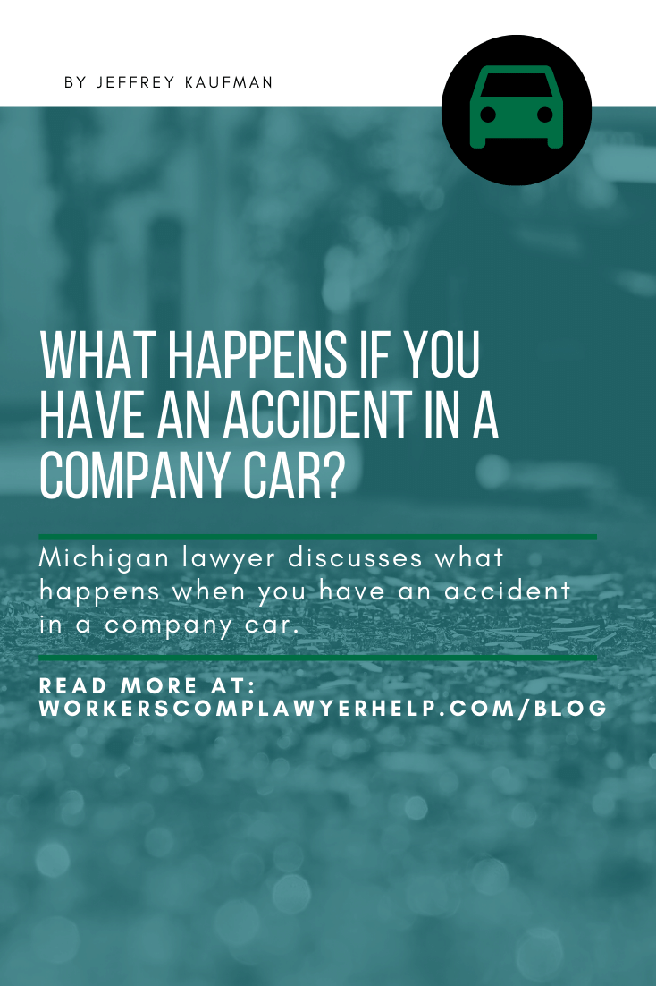 What Happens If You Have An Accident In A Company Car In Michigan?