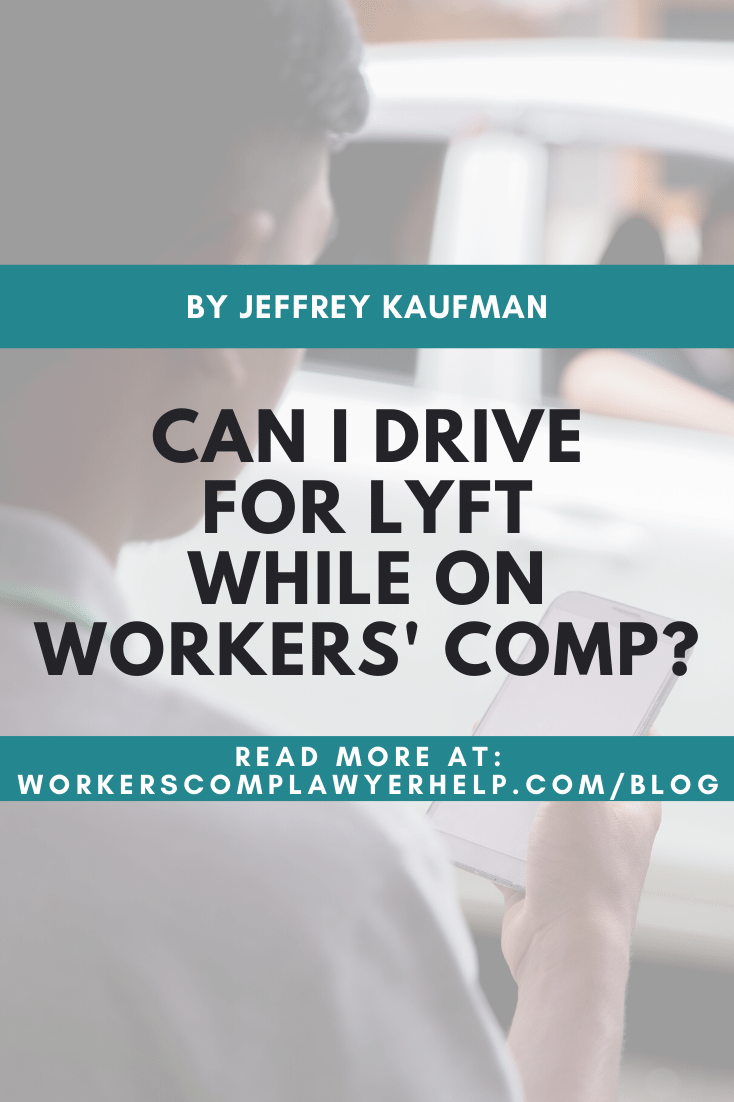 Can I Drive For Lyft While On Workers\' Comp?