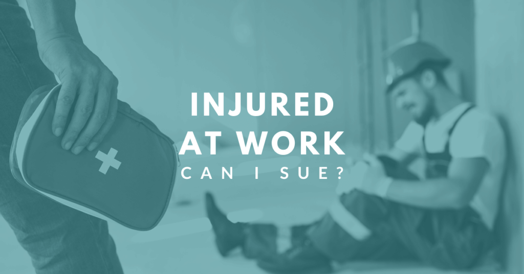 Injured At Work: Can I Sue?