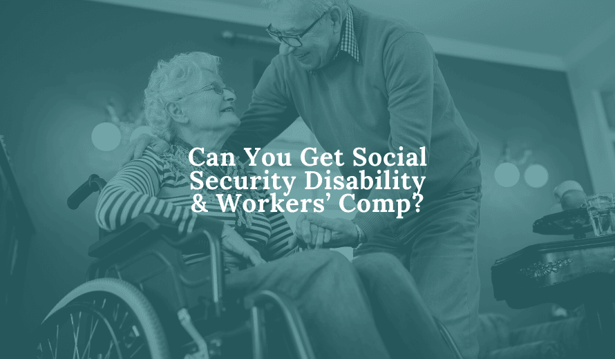 Can You Collect Social Security Disability and Workers' Compensation At The Same Time?