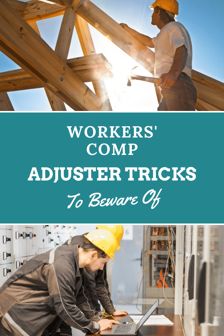 Workers\' Comp Adjuster Tricks You Need To Know