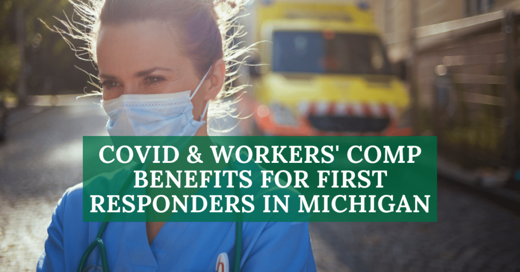 COVID and Workers' Comp Benefits For First Responders In Michigan