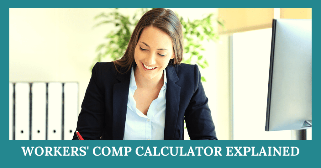 Workers' Comp Calculator Explained