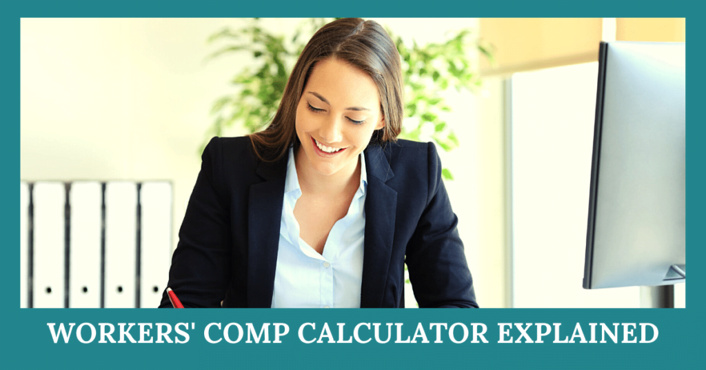 Workers' Comp Calculator Explained