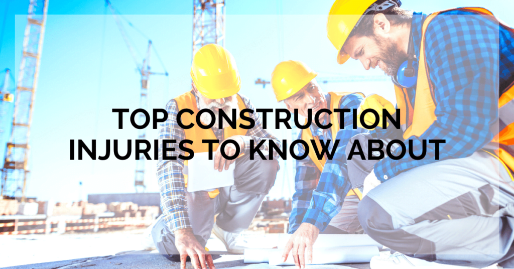 Top Construction Injuries To Know About