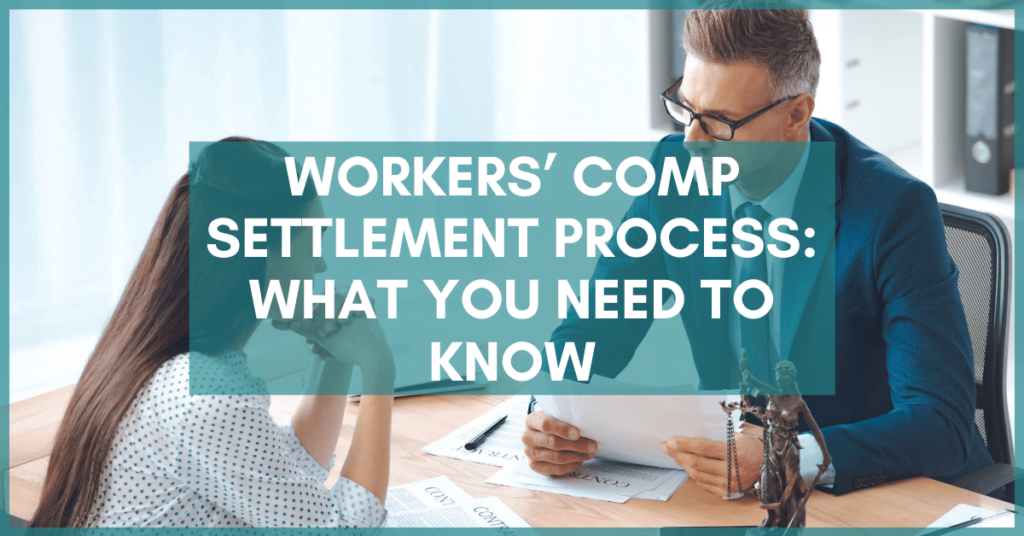 Workers' Comp Settlement Process: What You Need To Know