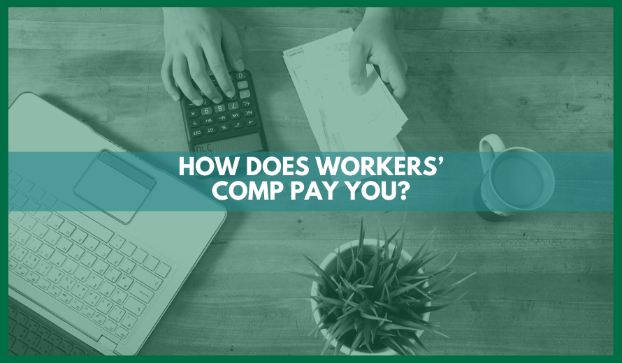 How Does Workers’ Comp Pay You?