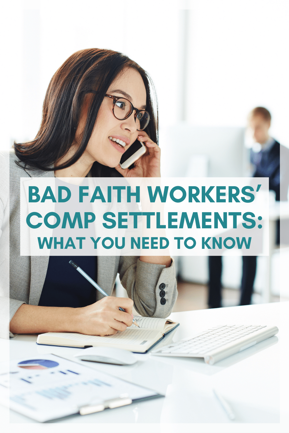 Bad Faith Workers\' Comp Settlements: What You Need To Know