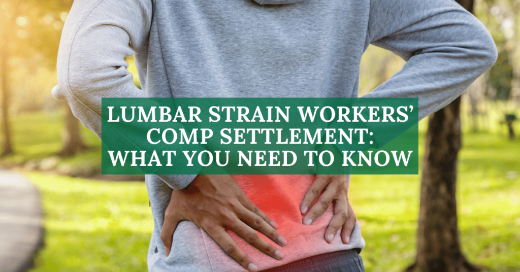 Lumbar Strain Workers' Comp Settlement: What You Need To Know