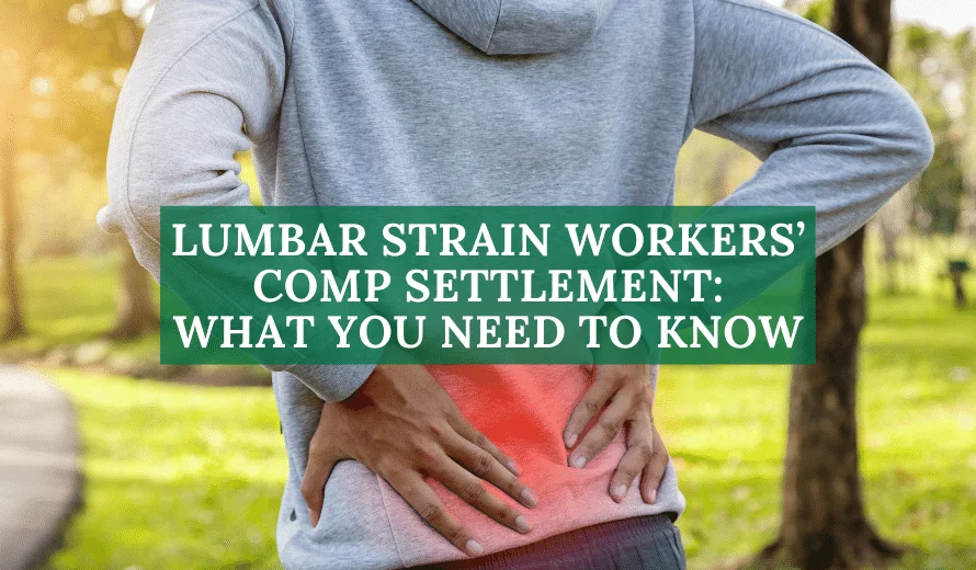 Lumbar Strain Workers' Comp Settlement: What You Need To Know