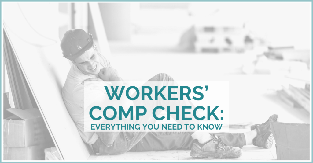 Workers' Comp Check: Everything You Need To Know