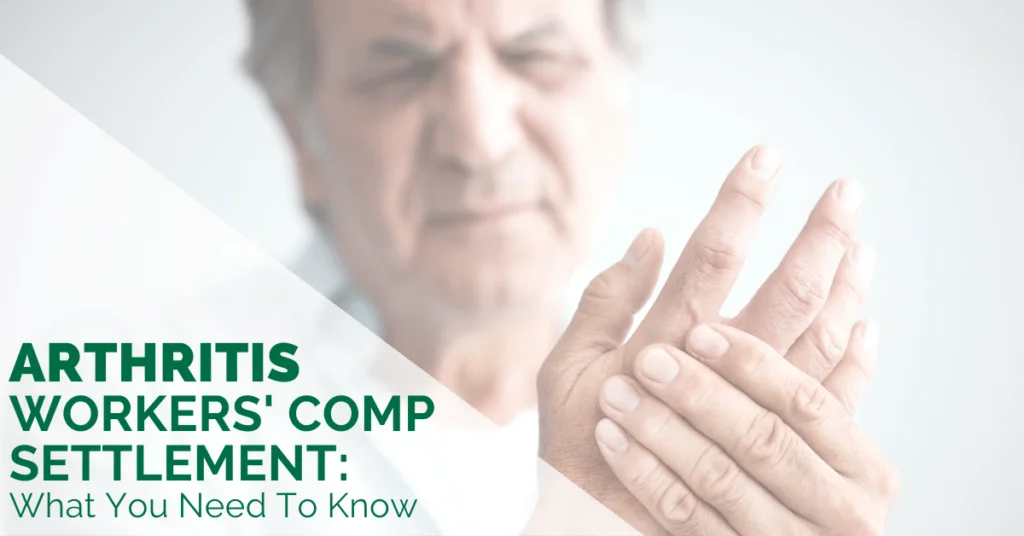 Arthritis Workers' Comp Settlement: What You Need To Know
