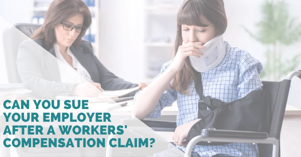 Can You Sue Your Employer After A Workers' Compensation Claim?