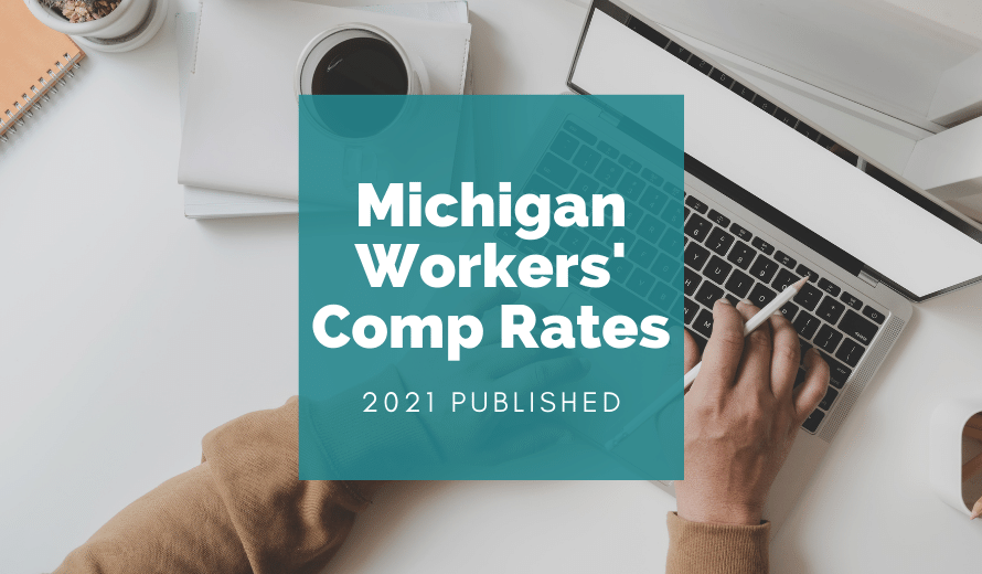 Michigan Workers' Compensation Rates 2021 Published