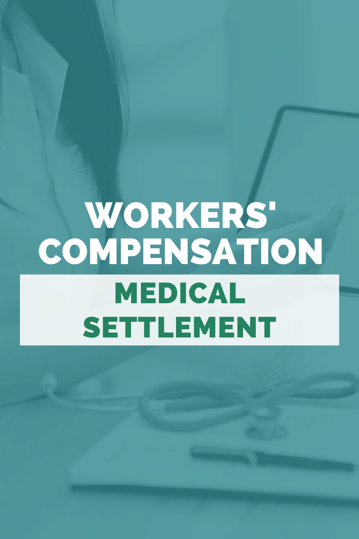 Workers’ Comp Medical Settlement: What You Need To Know