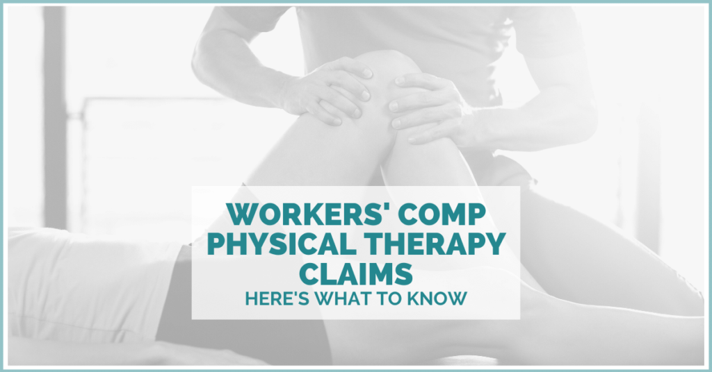 Workers' Comp Physical Therapy Claims: Here's What To Know
