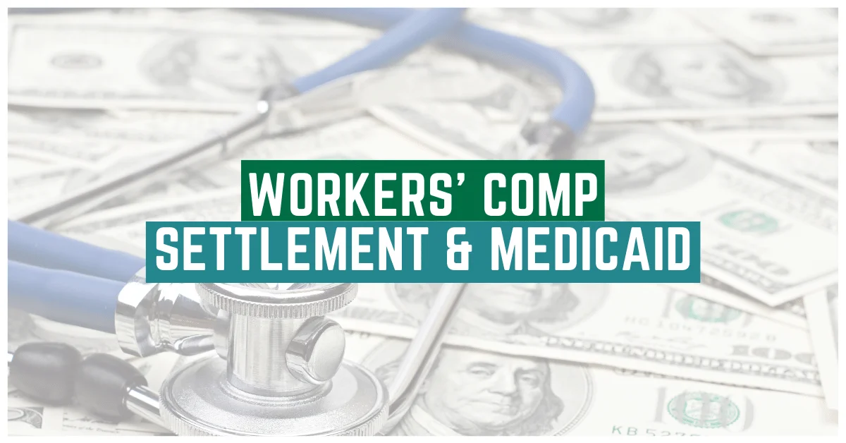 How Does Workers Comp Settlement Affect Medicaid?
