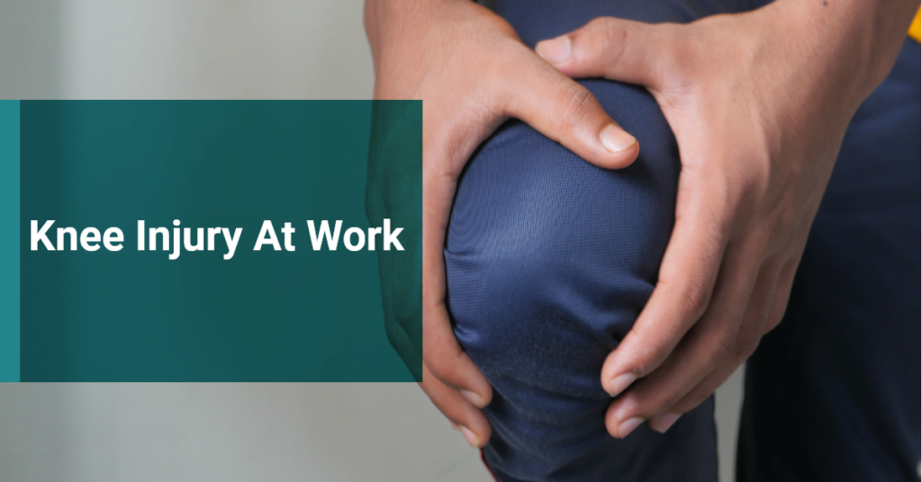 Knee Injury At Work: Here's What You Need To Know