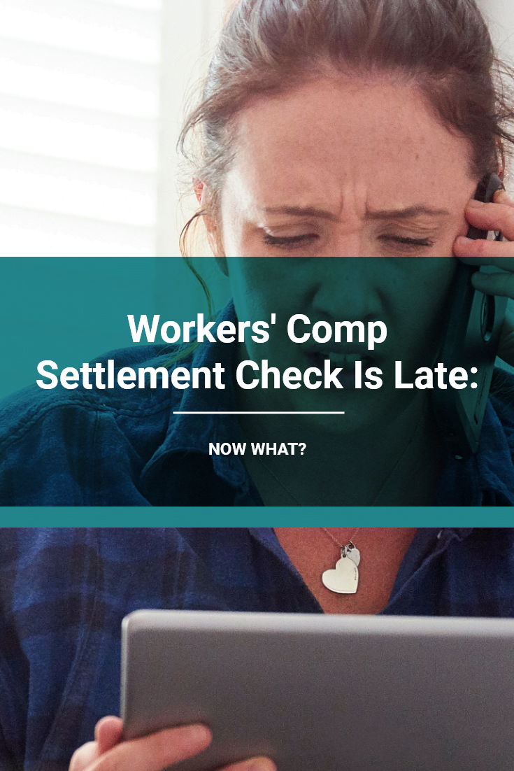 Workers\' Comp Settlement Check Is Late: Now What?