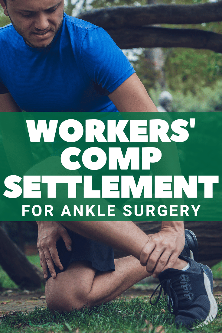 Average Workers\' Comp Settlement For Ankle Surgery Explained