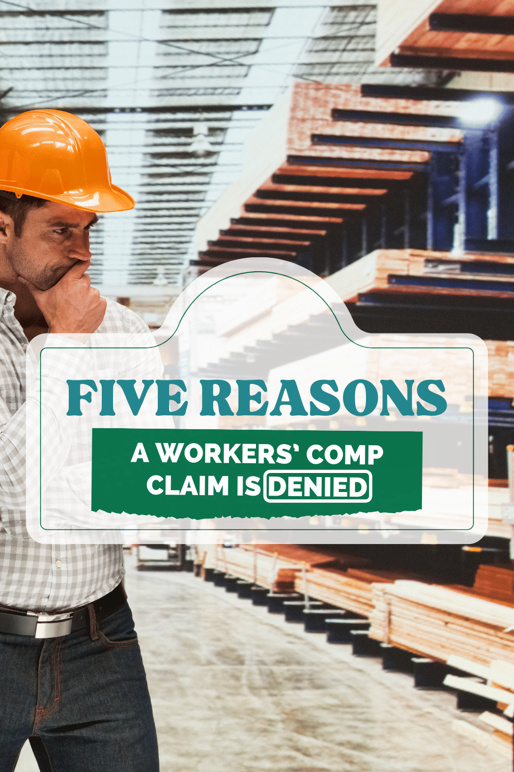 5 Reasons A Workers’ Comp Claim Is Denied: Here Is What To Know