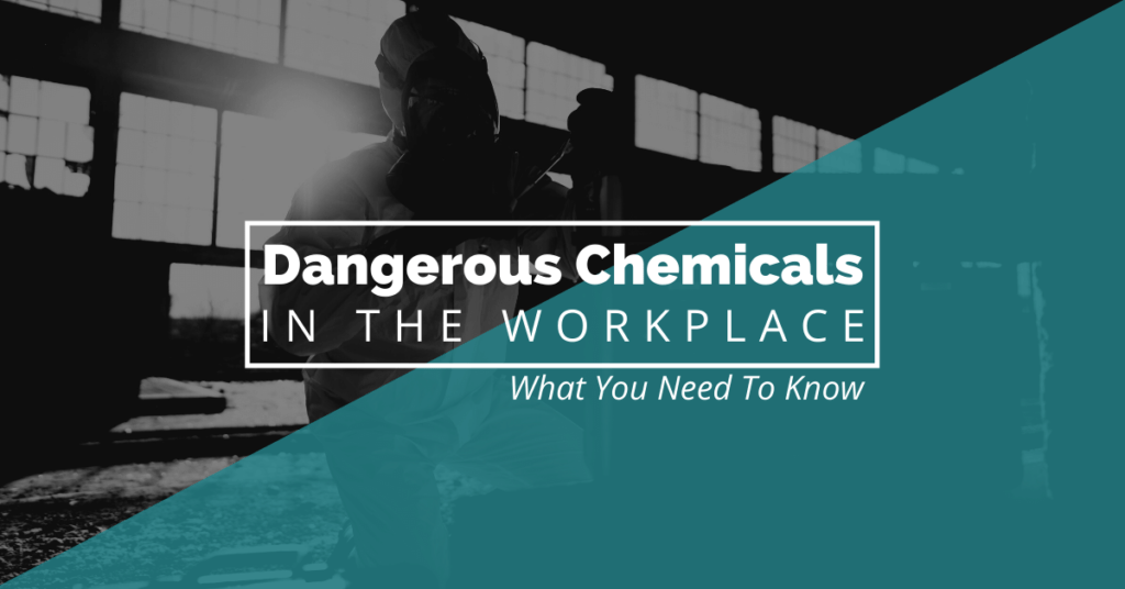 Dangerous Chemicals In The Workplace: What You Need To Know