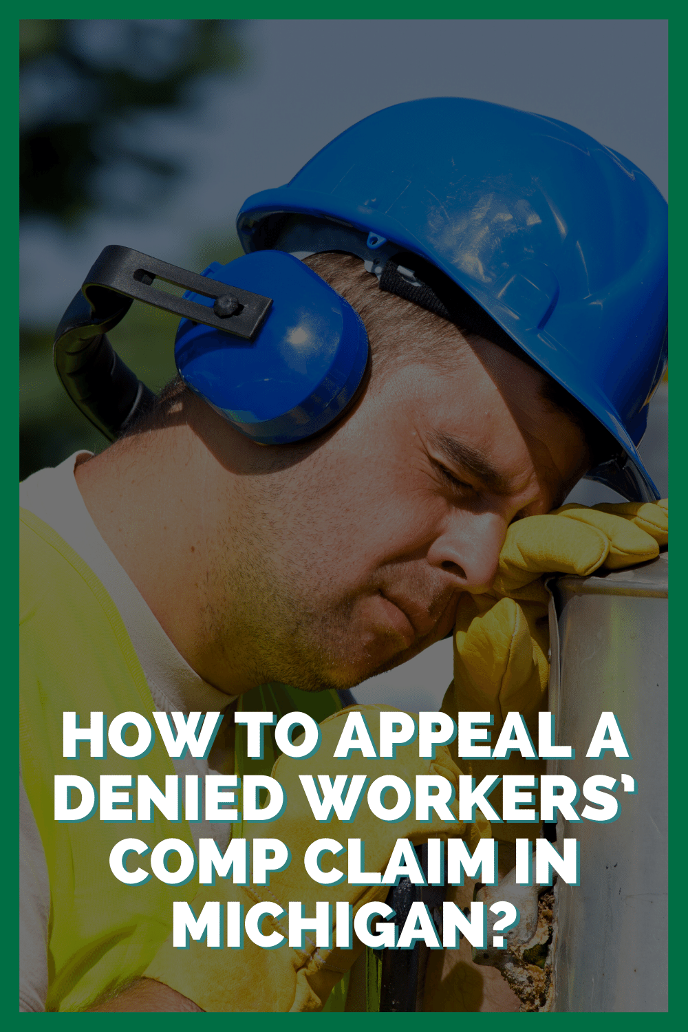 How To Appeal A Denied Workers\' Comp Claim in Michigan?