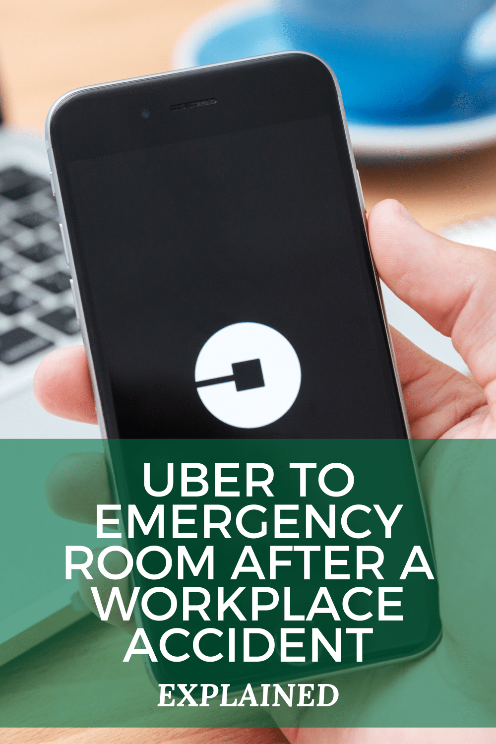 Uber To Emergency Room After A Workplace Accident Explained
