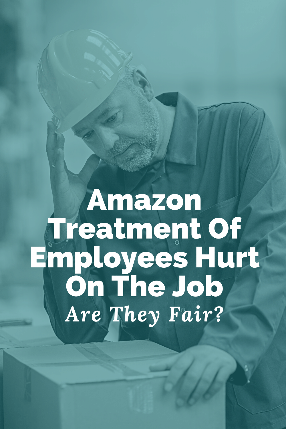 Amazon Treatment Of Employees Hurt On The Job: Are They Fair?