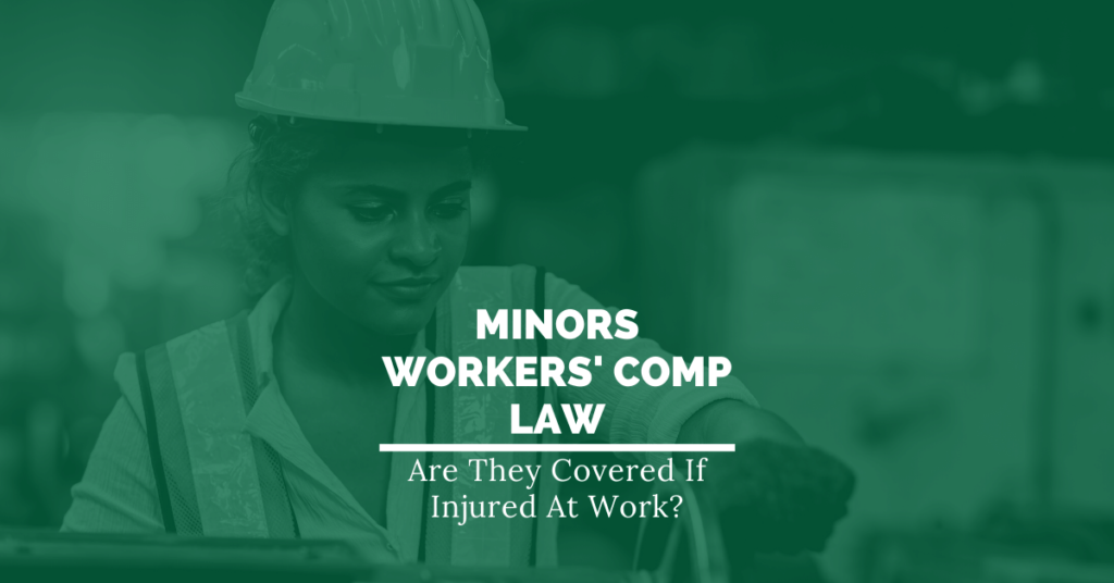 Minors Workers' Comp Law: Are They Covered If Injured At Work?