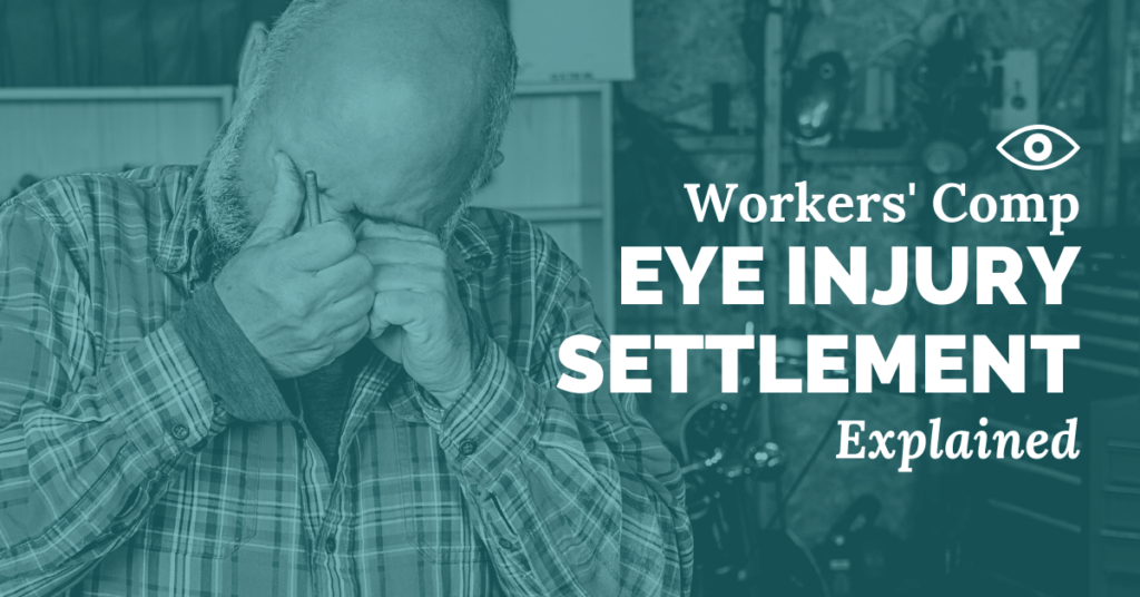 Workers’ Comp Eye Injury Settlement Explained