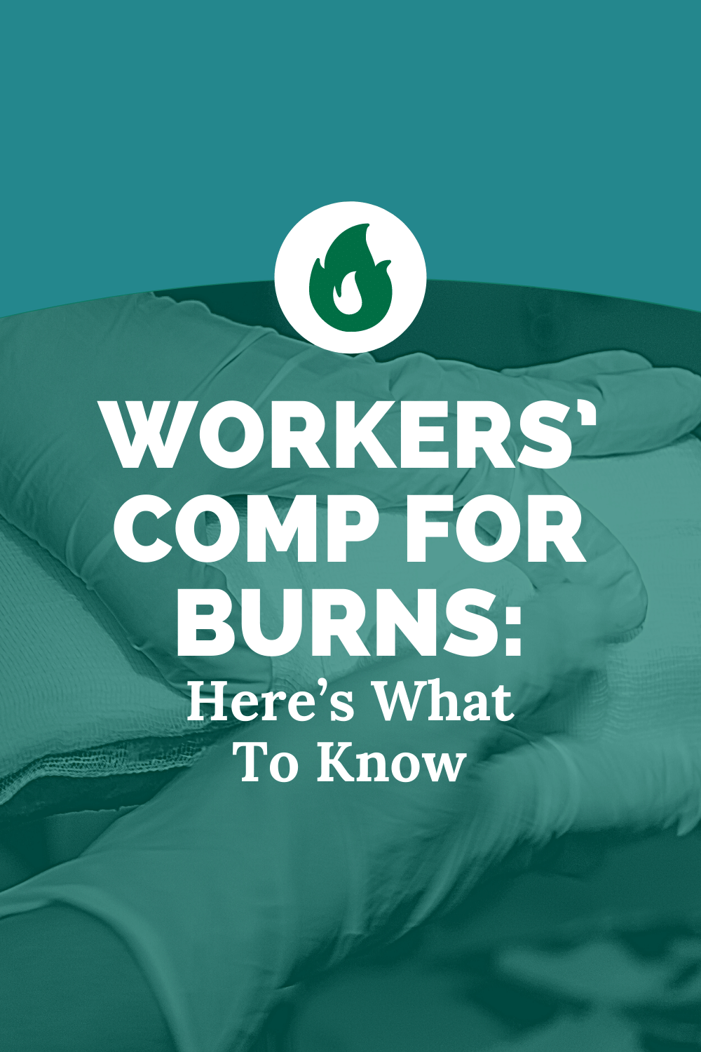 Workers\' Comp For Burns: Here\'s What To Know