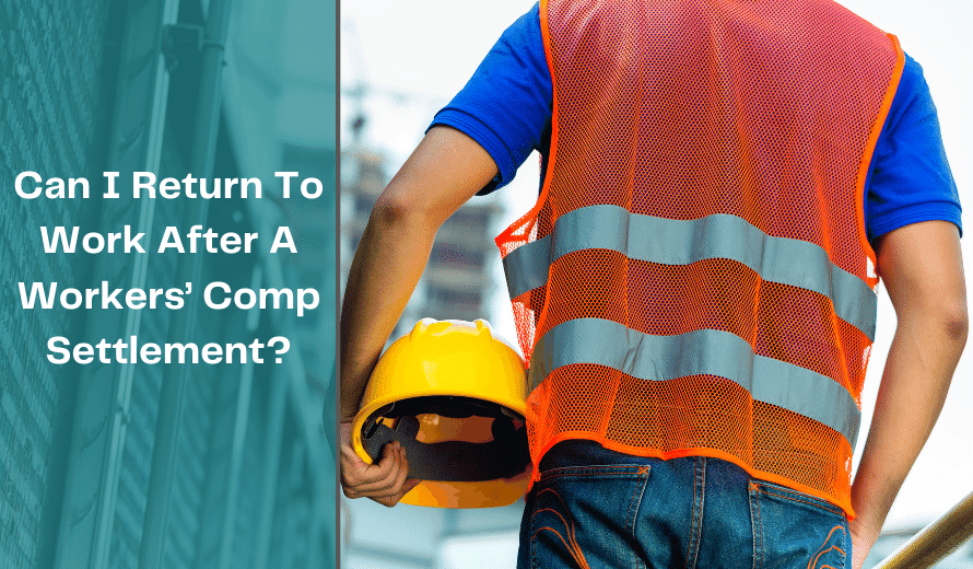 Can I Return To Work After A Workers' Comp Settlement?