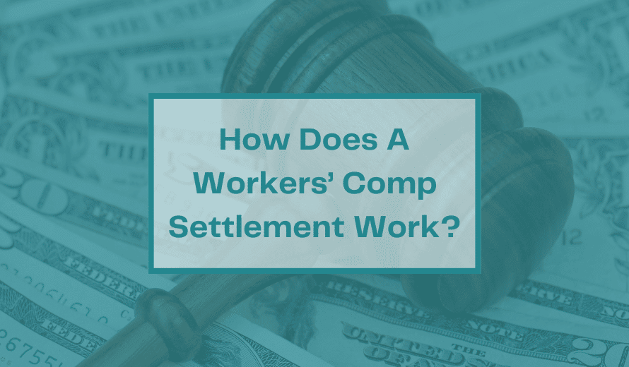 How Does A Workers’ Comp Settlement Work?