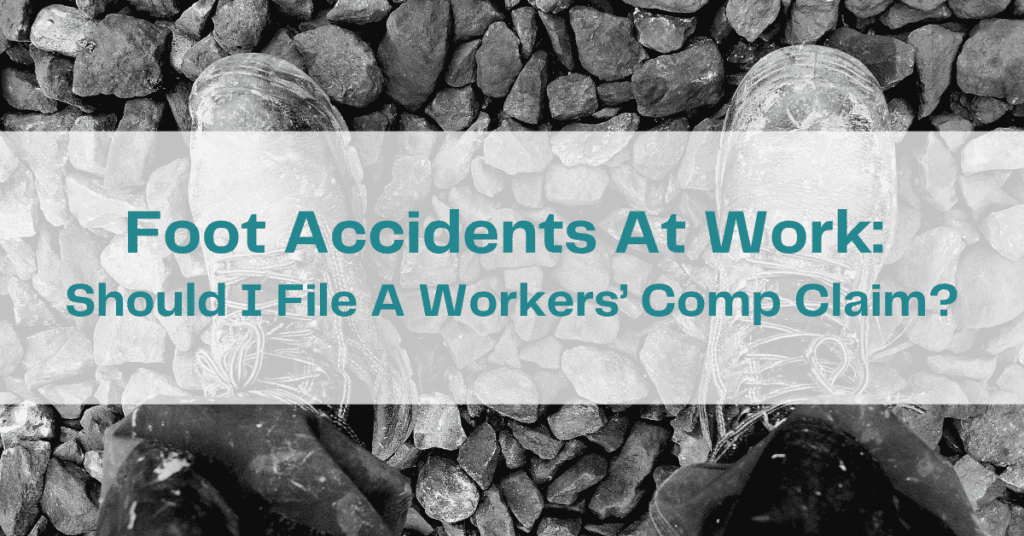 Foot Accidents At Work Should I File A Workers’ Comp Claim