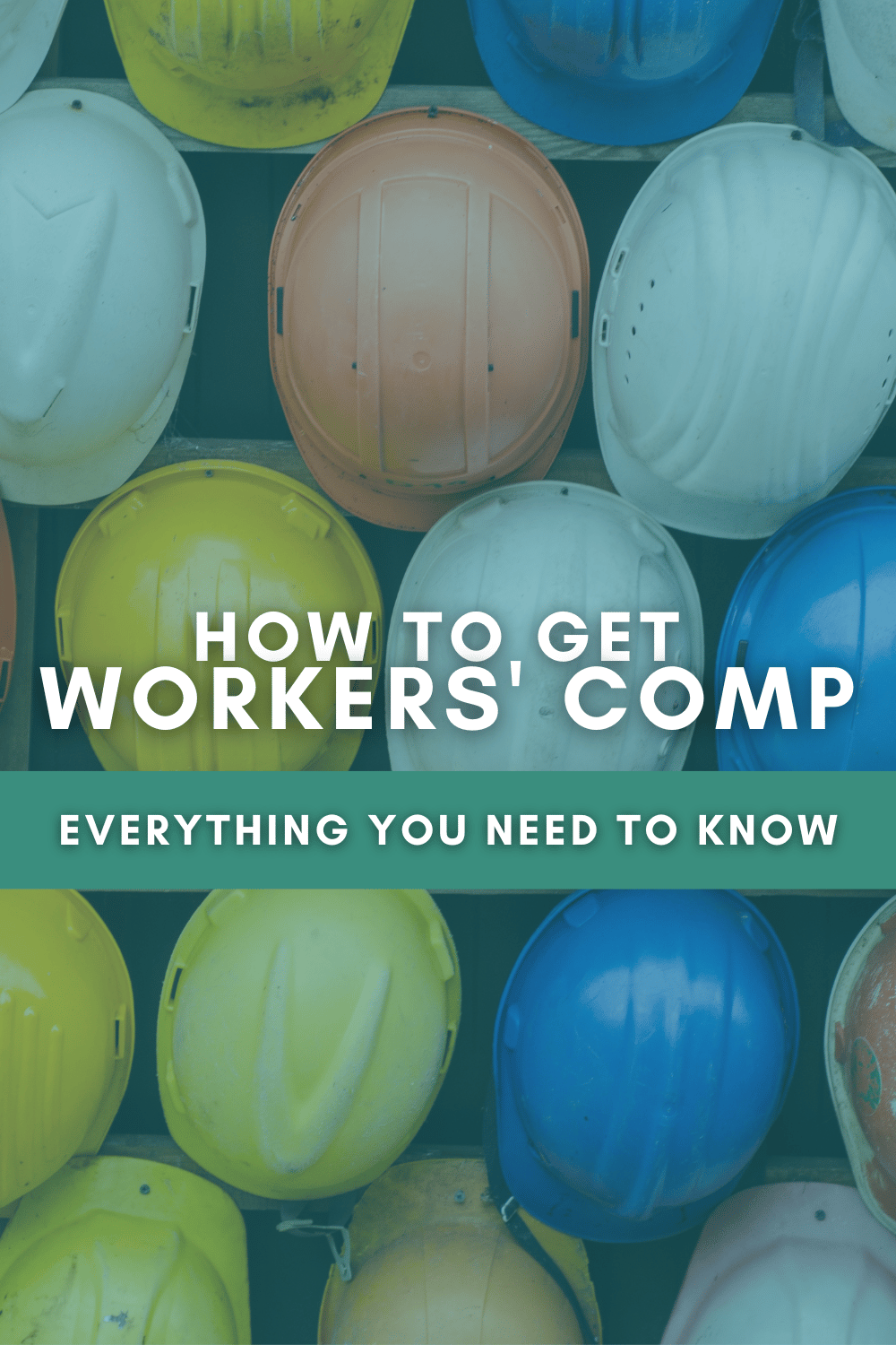 How To Get Workers\' Comp: Everything You Need To Know