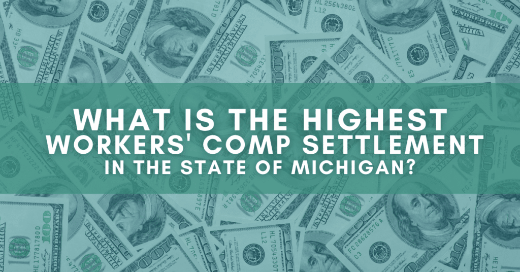 What is the highest workers' comp settlement in Michigan? 
